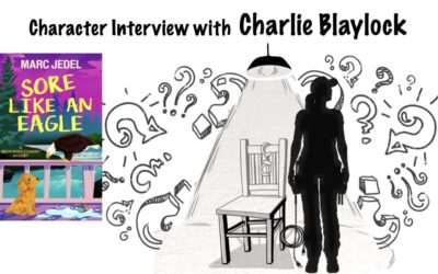 Character Interview with Charlie Blaylock from Sore Like an Eagle